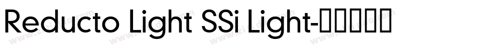 Reducto Light SSi Light字体转换